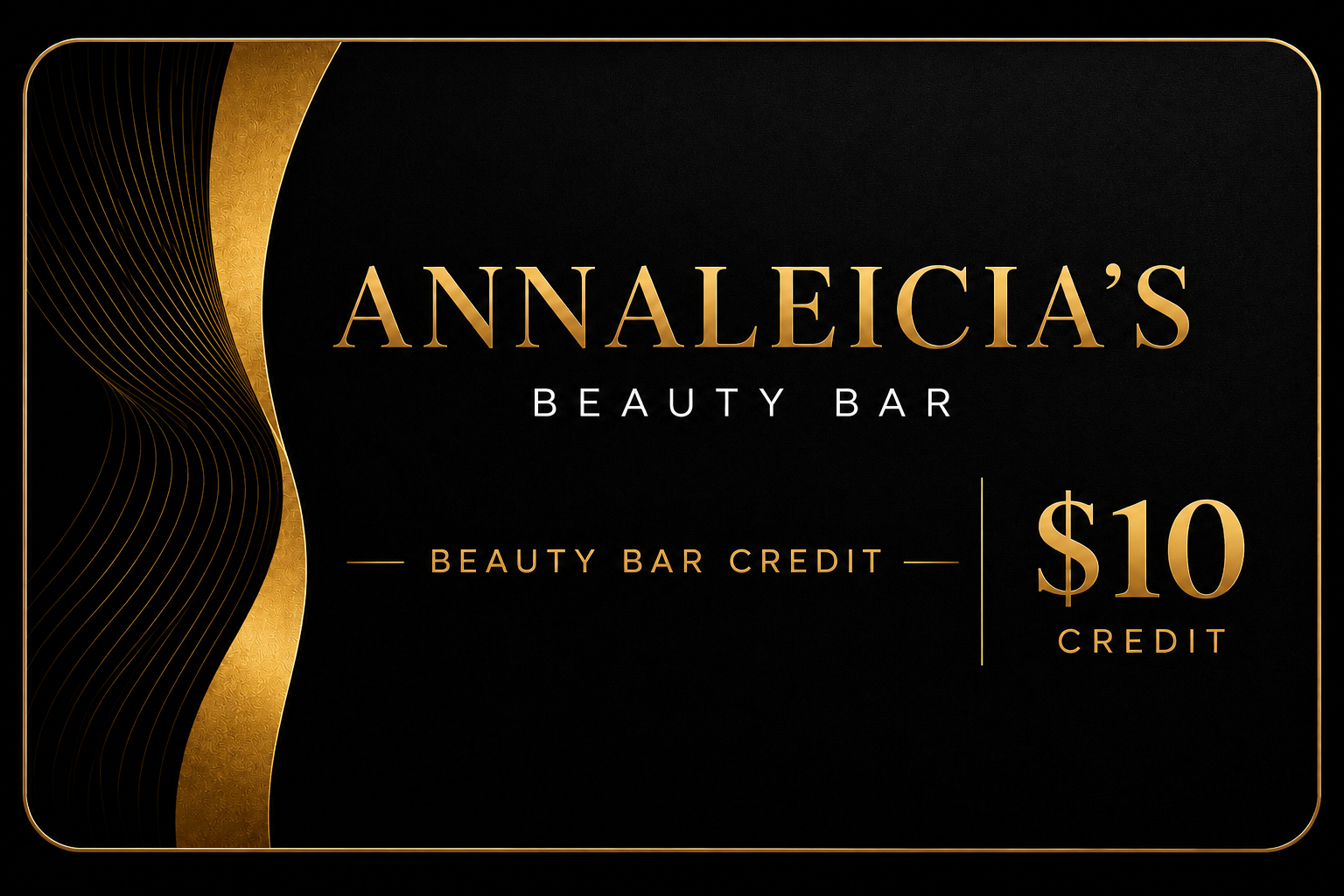 Annaleicia's Beauty Bar — $10 Beauty Bar Credit