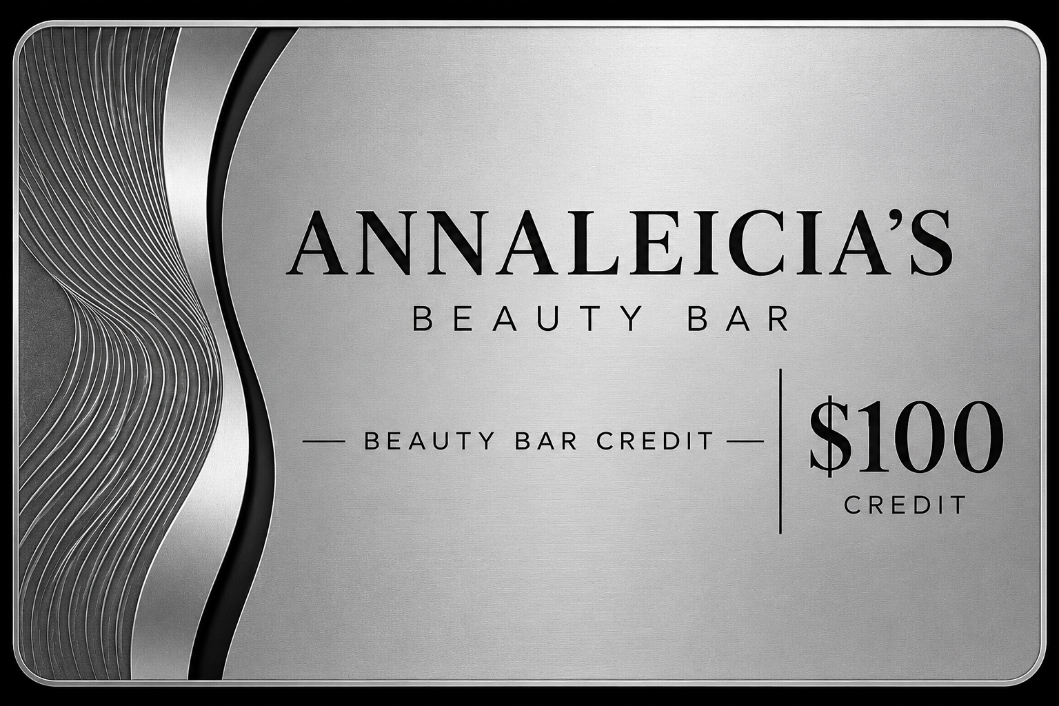 Annaleicia's Beauty Bar — $100 Silver Signature Beauty Bar Credit