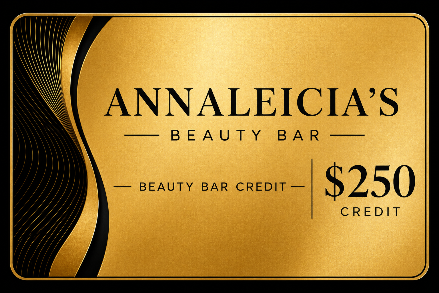 Annaleicia's Beauty Bar — $250 Gold Founder Beauty Bar Credit